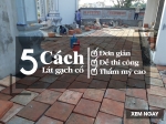 05 cách lát Gạch cổ đơn giản dễ thi công mang nét thẩm mỹ cao - Hải Long Tiles
